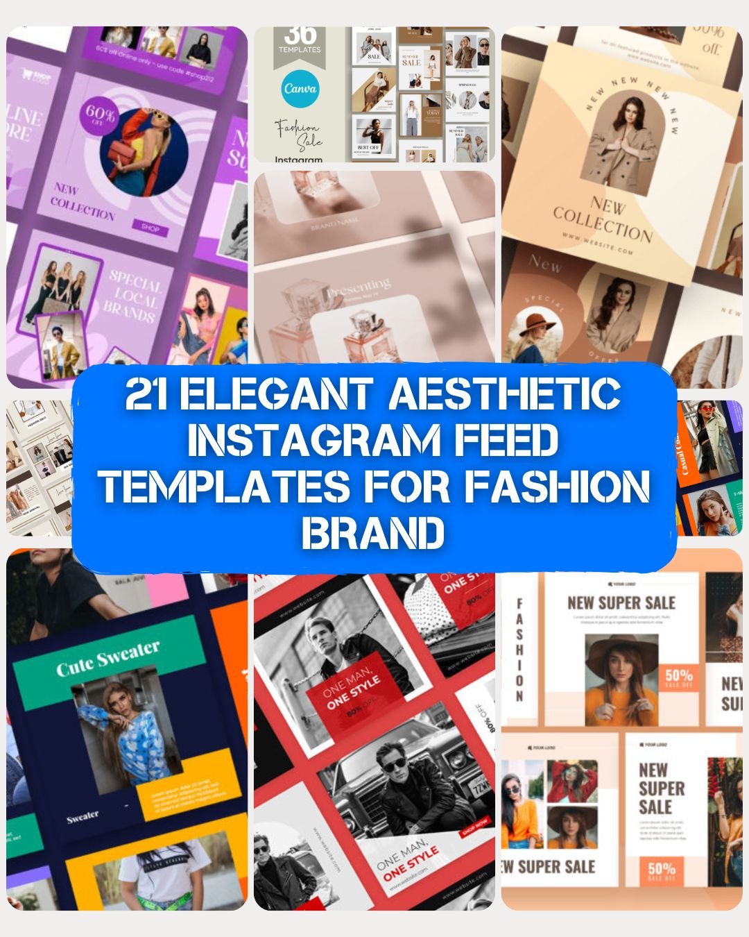 21 Elegant Aesthetic Instagram Feed Templates for Fashion Brand