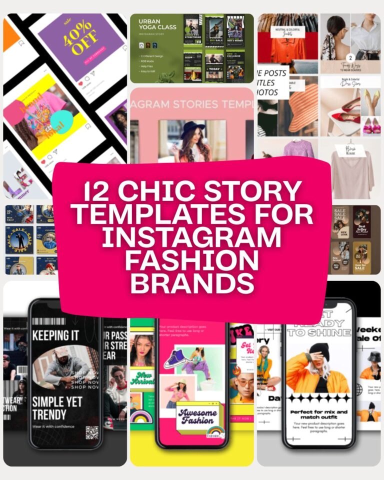 12 Chic Story Templates For Instagram Fashion Brands