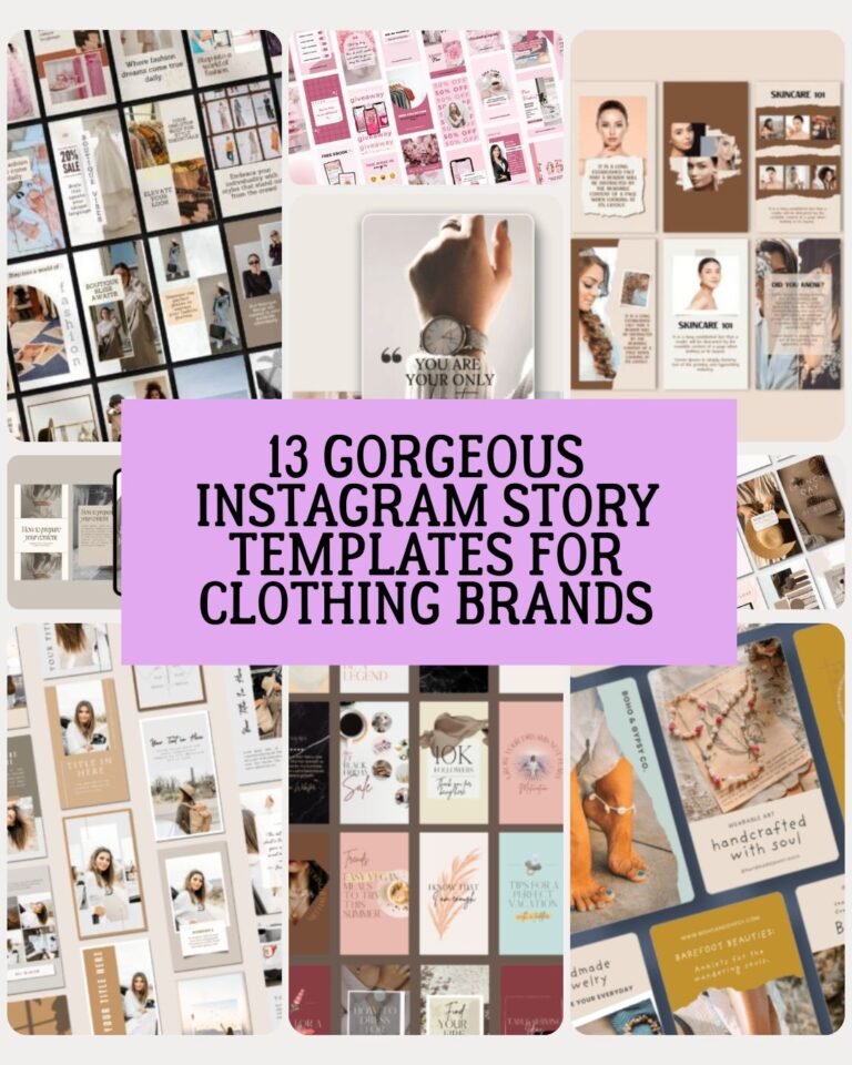 13 Gorgeous Instagram Story Templates For Clothing Brands Ready to Customize
