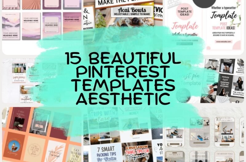 15 Beautiful Pinterest Templates Aesthetic That Attract Clicks & Saves